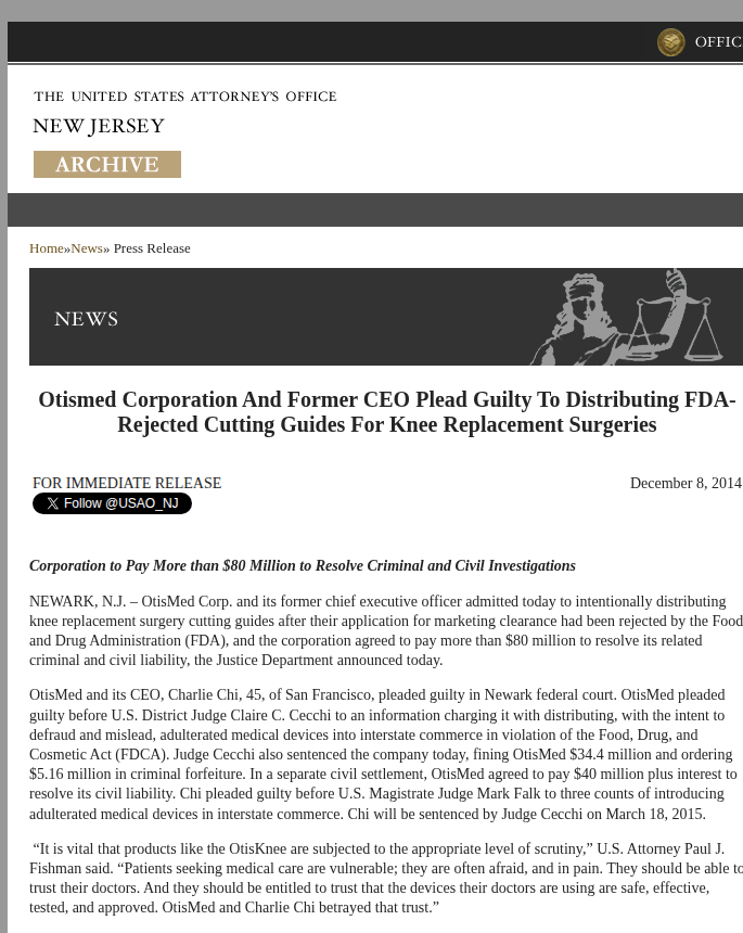8 Dec 2014 — OtisMed and CEO Charlie Chi plead guilty; more than $80 million