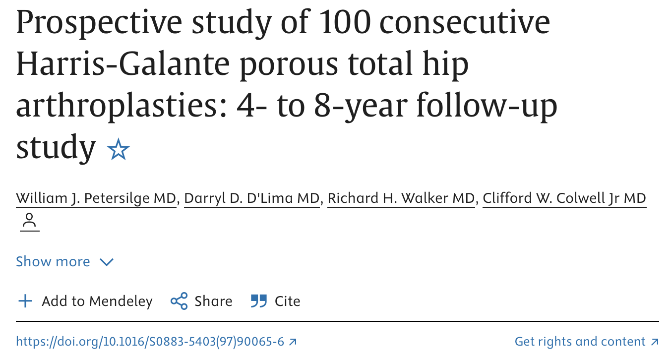 1997 — 4- to 8-year follow-up of 100 Harris-Galante hips. Walker, D’Lima, Colwell.
